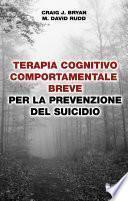 Terapia cognitivo-comportamentale breve per la prevenzione del suicidio
