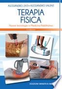 Terapia fisica. Nuove tecnologie in medicina riabilitativa