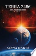 Terra 2486. Ciclo dei creatori