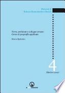 Terra, ambiente e sviluppo umano. Corso di geografia applicata