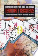 Territori e resistenze. Spazi in divenire, forme del conflitto e politiche del quotidiano