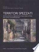 Territori spezzati. Spopolamento e abbandono nelle aree interne dell'Italia contemporanea