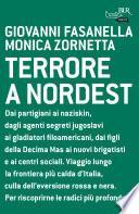 Terrore a nordest
