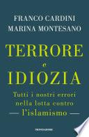 Terrore e idiozia