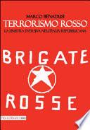 Terrorismo rosso. La sinistra eversiva nell'Italia repubblicana
