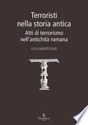 Terroristi nella storia antica. Atti di terrorismo nell'antichità romana