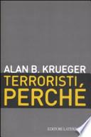 Terroristi, perché. Le cause economiche e politiche