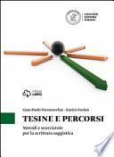 Tesine e percorsi. Metodi e scorciatoie per la scrittura saggistica
