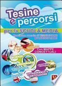 Tesine e percorsi. Tesine svolte per la Scuola media