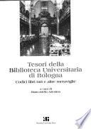 Tesori della Biblioteca universitaria di Bologna