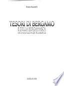 Tesori di Bergamo e della Bergamasca nelle cronache del Novecento