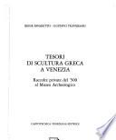 Tesori di scultura greca a Venezia