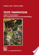 Teste tempestose. Capire il consumatore: dal comportamentismo al neuromarketing