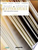 Testi e storia della letteratura. Vol. E: Leopardi, la scapigliatura, il verismo, il decadentismo. Con espansione online. Per le Scuole superiori