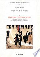 Testimone di parte: Svizerra e canton Ticino