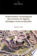 Testimonianze archeologiche del territorio di Alghero (Sardegna nord-occidentale)