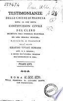 Testimonianze delle chiese di Francia sopra la così detta costituzion civile del clero decretata dall'Assemblea Nazionale. Raccolte dal dott. Giovanni Marchetti col testo originale, e con note. Tomo 1.[-16.]