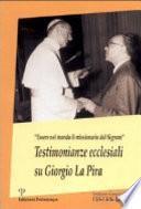 Testimonianze ecclesiali su Giorgio La Pira