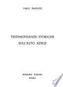 Testimonianze storiche sull'Alto Adige