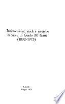 Testimonianze, studi e ricerche in onore di Guido M. Gatti, 1892-1973