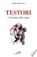 Testori e il teatro del corpo