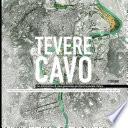 Tevere cavo una infrastruttura di nuova generazione per Roma tra passato e futuro