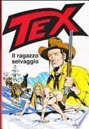 Tex. Il ragazzo selvaggio