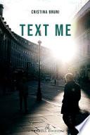 Text me. Ediz. italiana