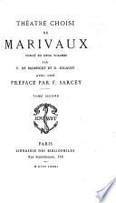 Thatre choisi de Marivaux: Le Legs. Les Fausses confidences. Les Sincères. L'Épreuve. Notes