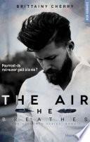 The air he breathes