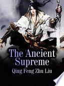 The Ancient Supreme