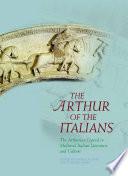 The Arthur of the Italians