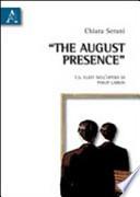 The august presence
