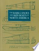The Bark Canoes and Skin Boats of North America