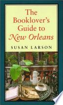 The Booklover's Guide to New Orleans