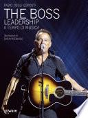 The Boss. Leadership a tempo di musica