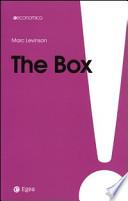 The box. La scatola che ha cambiato il mondo
