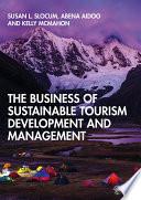 The Business of Sustainable Tourism Development and Management