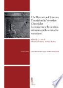 The Byzantine-Ottoman Transition in Venetian Chronicles / La transizione bizantino-ottomana nelle cronache veneziane