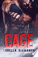 The cage. Ediz. italiana
