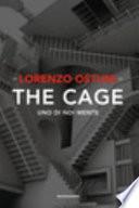 The cage. Uno di noi mente