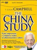 The China study. Il più importante e completo studio su alimentazione e salute. Con DVD