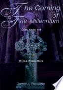 The Coming of the Millennium