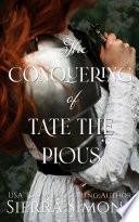 The Conquering of Tate the Pious