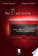 The dark screen