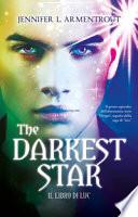 The darkest star. Il libro di Luc