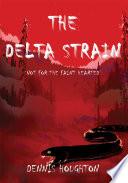 The Delta Strain