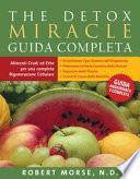 The detox miracle. Guida completa