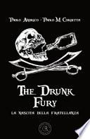 The drunk fury. La nascita della fratellanza
