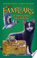 The Familiars. Il palazzo dei sogni